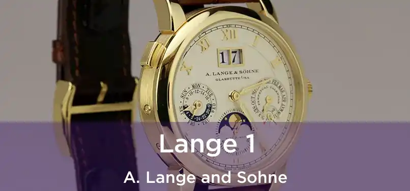  Lange 1 A. Lange and Sohne