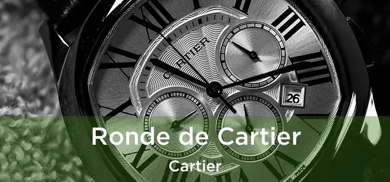  Ronde de Cartier Cartier