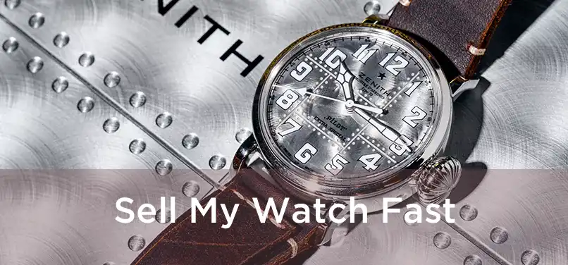  Sell My Watch Fast 