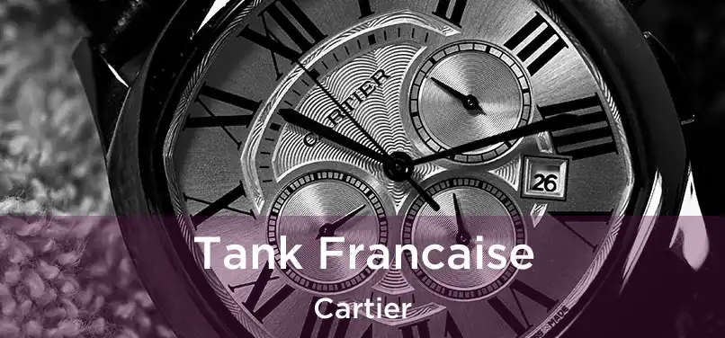  Tank Francaise Cartier